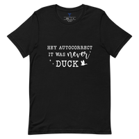 Hey Auto Correct Unisex t-shirt